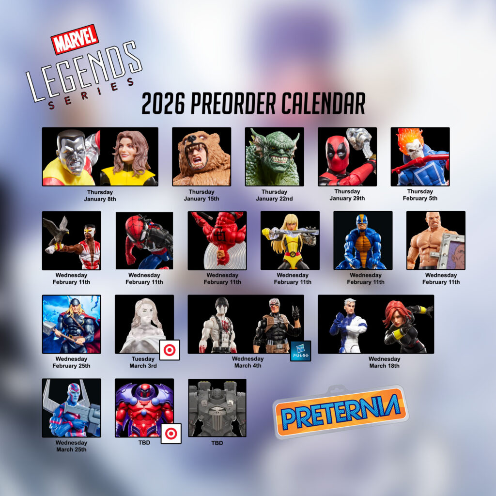 Hasbro Marvel Legends February 2026 Current Preorder Calendar